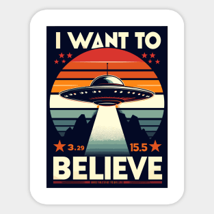 I Want To Believe Sticker